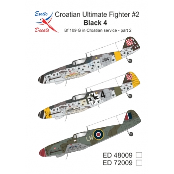 ED48009	Croatian Ultimate Fighter #2 - Black 4 - Bf 109 G in Croatian service - part 2